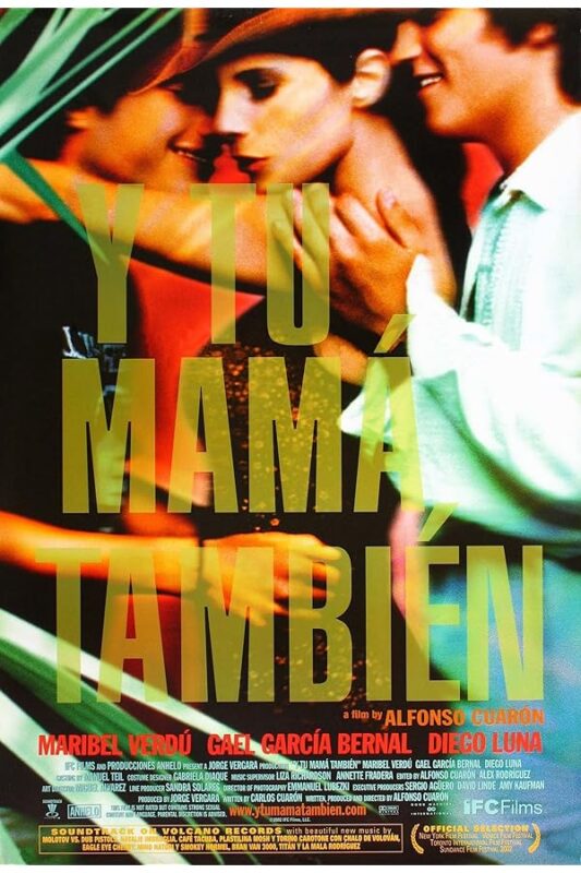 Three people with 'Y Tu Mamá También'