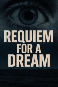 Requiem for a Dream